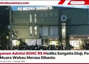 Bukan Sekadar Mengobati, Tapi Memahami Admisi SOHC RS Medika Sangatta Buat Terobosan, Pasien Jauh Pun Merasa Diperhatikan!