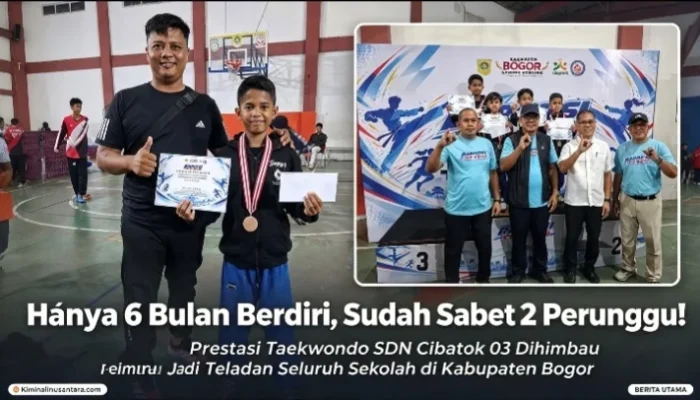 “Hanya 6 Bulan Berdiri, Sudah Sabet 2 Perunggu!”  Prestasi Taekwondo SDN Cibatok 03 Dihimbau Jadi Teladan Seluruh Sekolah di Kabupaten Bogor